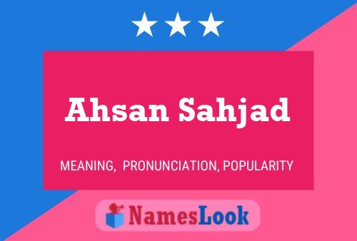 Póster del nombre Ahsan Sahjad