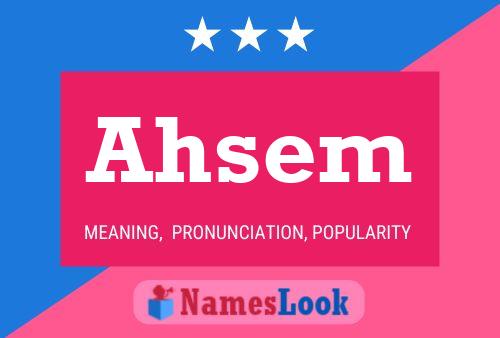 Póster del nombre Ahsem