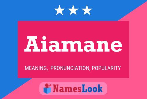 Póster del nombre Aiamane