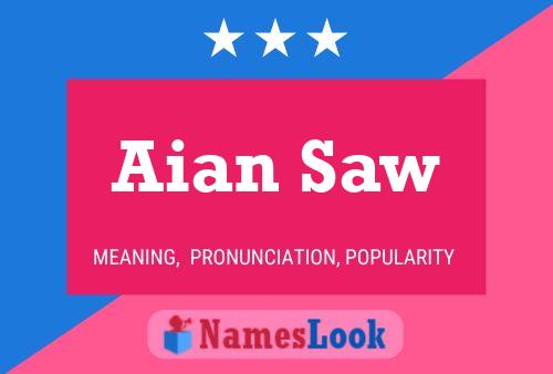 Póster del nombre Aian Saw