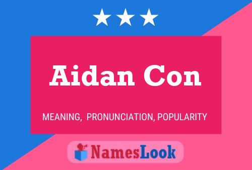 Póster del nombre Aidan Con