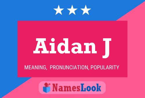 Póster del nombre Aidan J