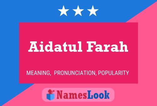 Póster del nombre Aidatul Farah