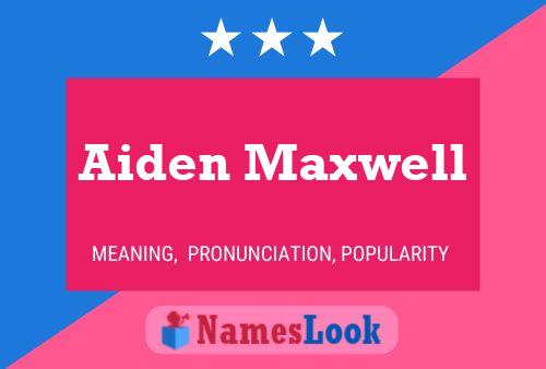 Póster del nombre Aiden Maxwell