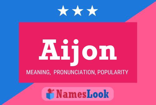 Póster del nombre Aijon