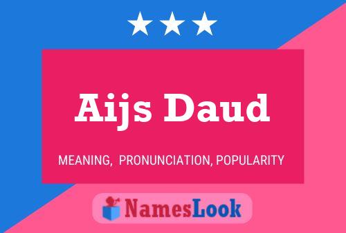 Póster del nombre Aijs Daud