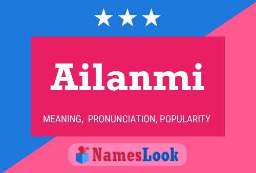 Póster del nombre Ailanmi