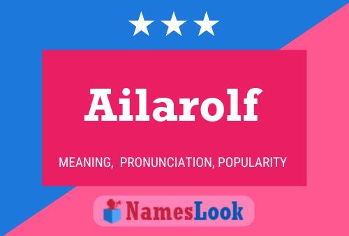 Póster del nombre Ailarolf