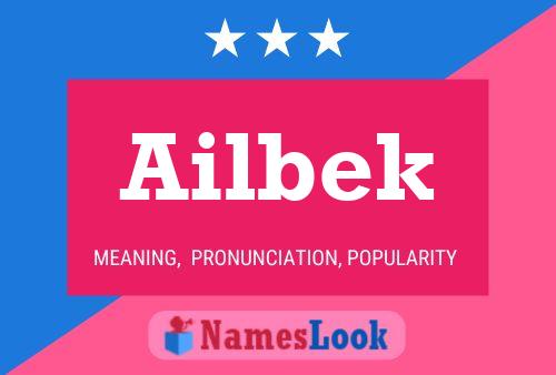 Póster del nombre Ailbek