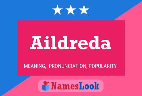 Póster del nombre Aildreda