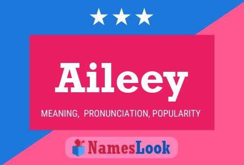 Póster del nombre Aileey