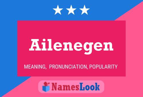 Póster del nombre Ailenegen