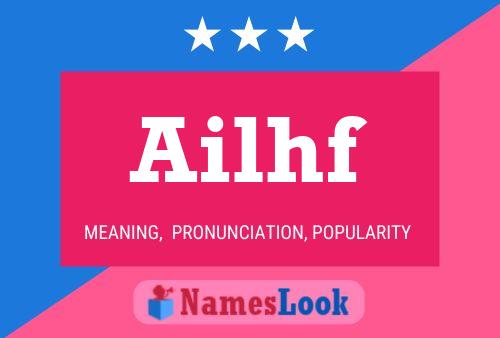 Póster del nombre Ailhf