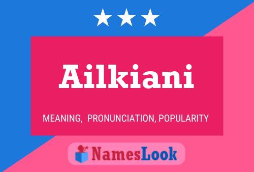 Póster del nombre Ailkiani