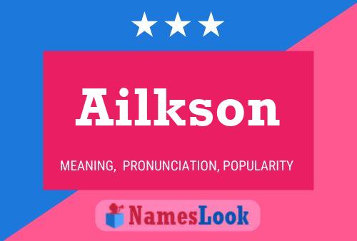 Póster del nombre Ailkson