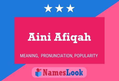 Póster del nombre Aini Afiqah