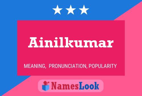 Póster del nombre Ainilkumar