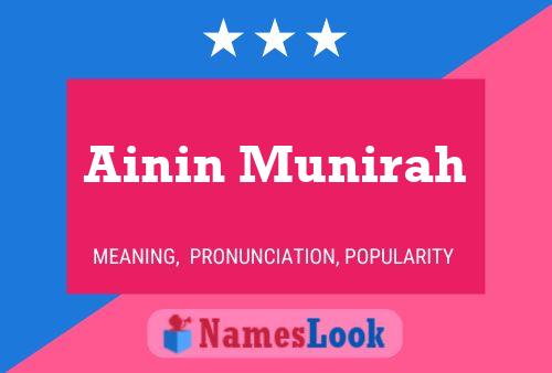 Póster del nombre Ainin Munirah