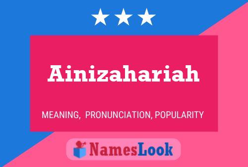 Póster del nombre Ainizahariah