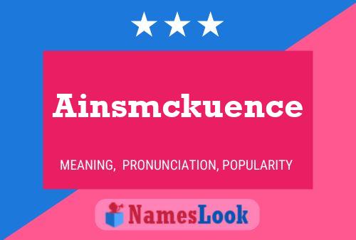 Póster del nombre Ainsmckuence