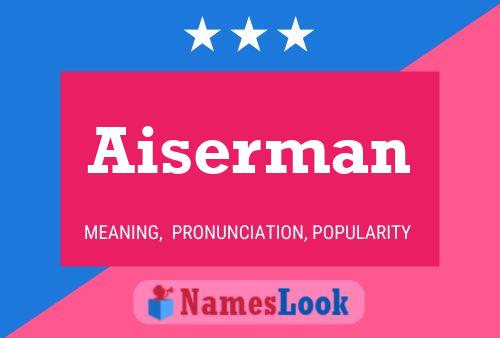 Póster del nombre Aiserman