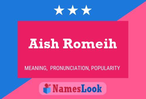 Póster del nombre Aish Romeih