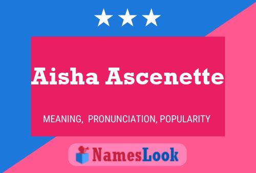 Póster del nombre Aisha Ascenette