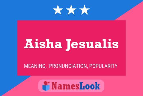 Póster del nombre Aisha Jesualis