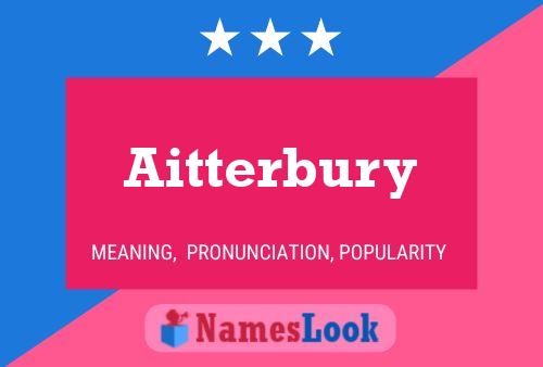 Póster del nombre Aitterbury