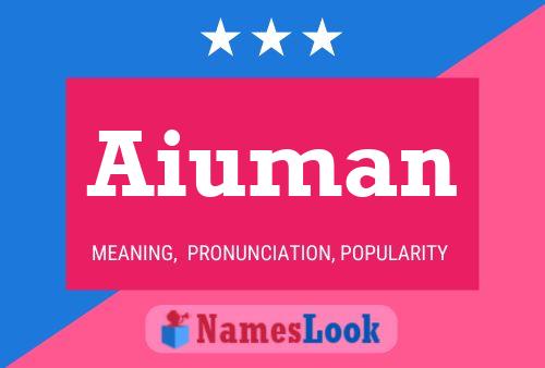 Póster del nombre Aiuman