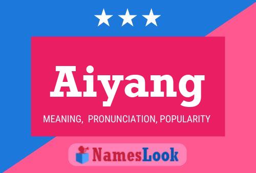 Póster del nombre Aiyang