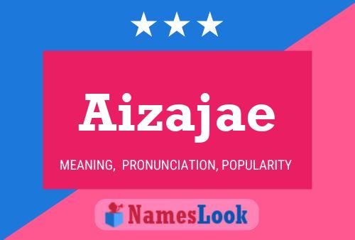 Póster del nombre Aizajae