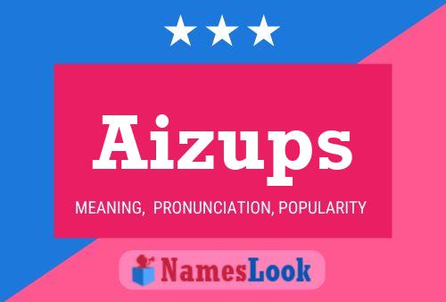 Póster del nombre Aizups