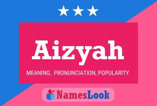 Póster del nombre Aizyah