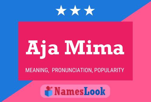 Póster del nombre Aja Mima