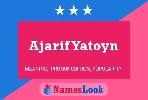 Póster del nombre Ajarif Yatoyn