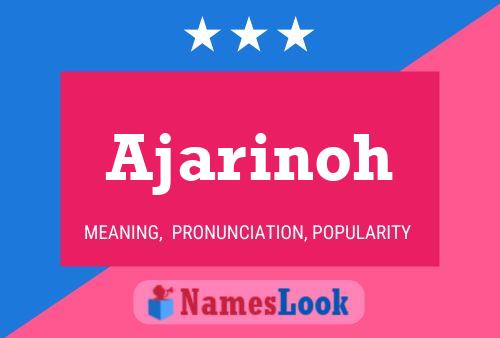 Póster del nombre Ajarinoh