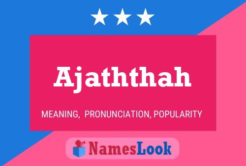 Póster del nombre Ajaththah