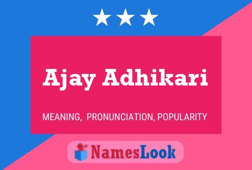 Póster del nombre Ajay Adhikari