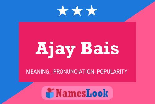 Póster del nombre Ajay Bais