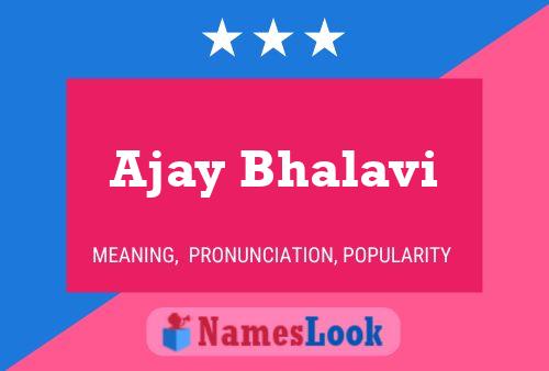 Póster del nombre Ajay Bhalavi