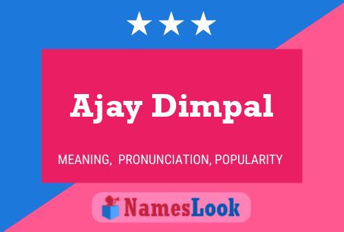 Póster del nombre Ajay Dimpal