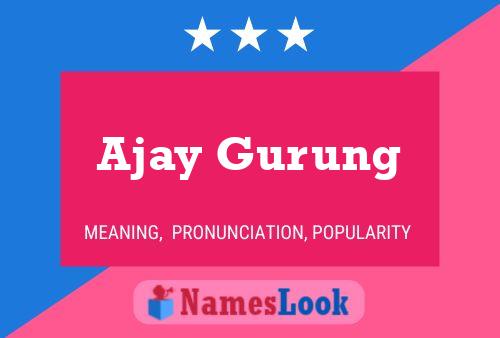 Póster del nombre Ajay Gurung