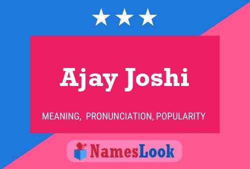 Póster del nombre Ajay Joshi