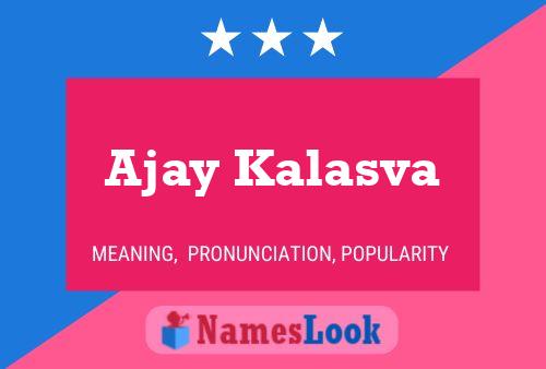 Póster del nombre Ajay Kalasva