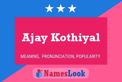 Póster del nombre Ajay Kothiyal