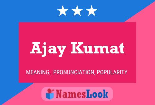 Póster del nombre Ajay Kumat