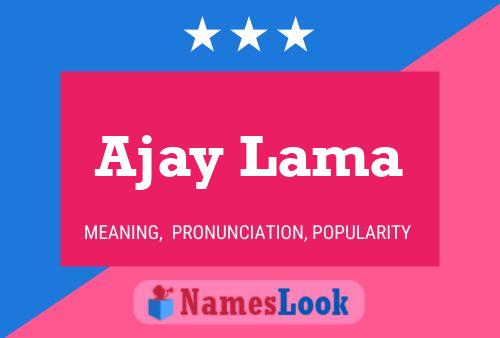 Póster del nombre Ajay Lama