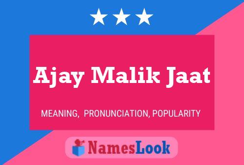 Póster del nombre Ajay Malik Jaat