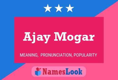 Póster del nombre Ajay Mogar